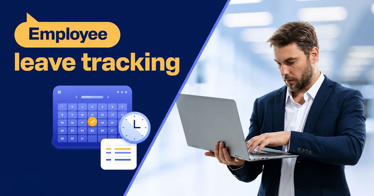 Employee Leave Tracking: How To Manage Staff Leave Easily