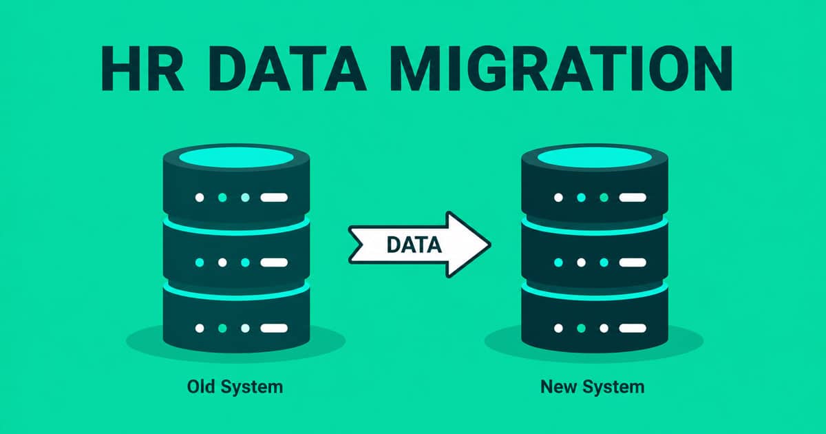 HR Data Migration Strategy