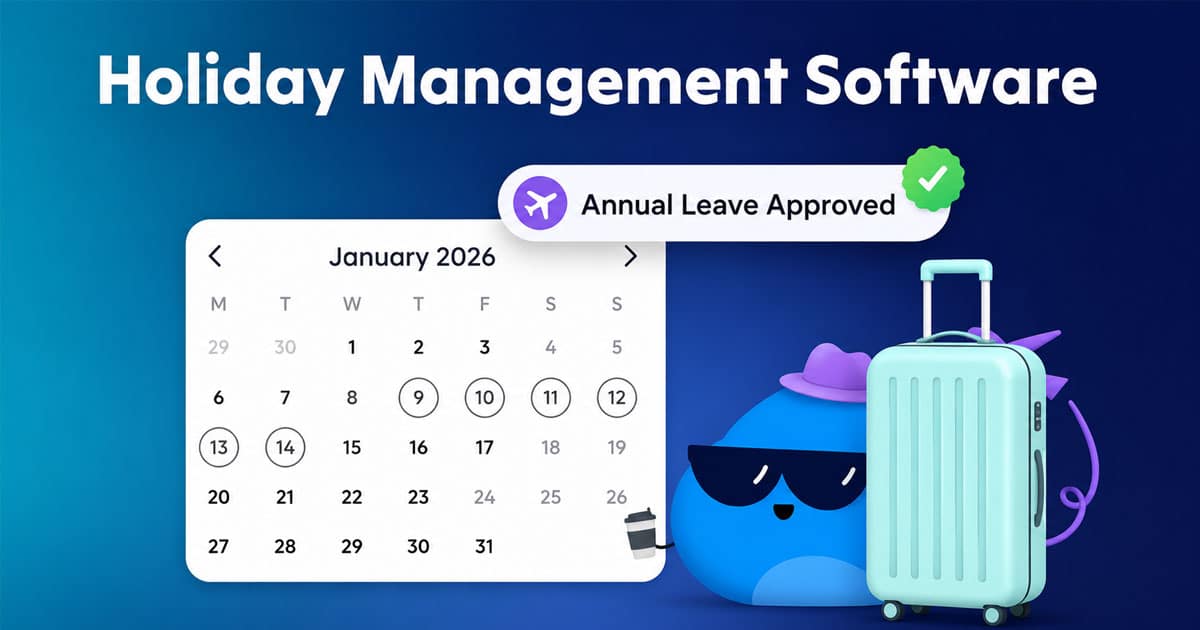 How Holiday Management Software Simplifies Leave Tracking For Modern Teams