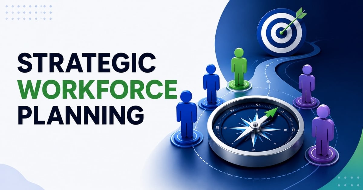 Strategic Workforce Planning