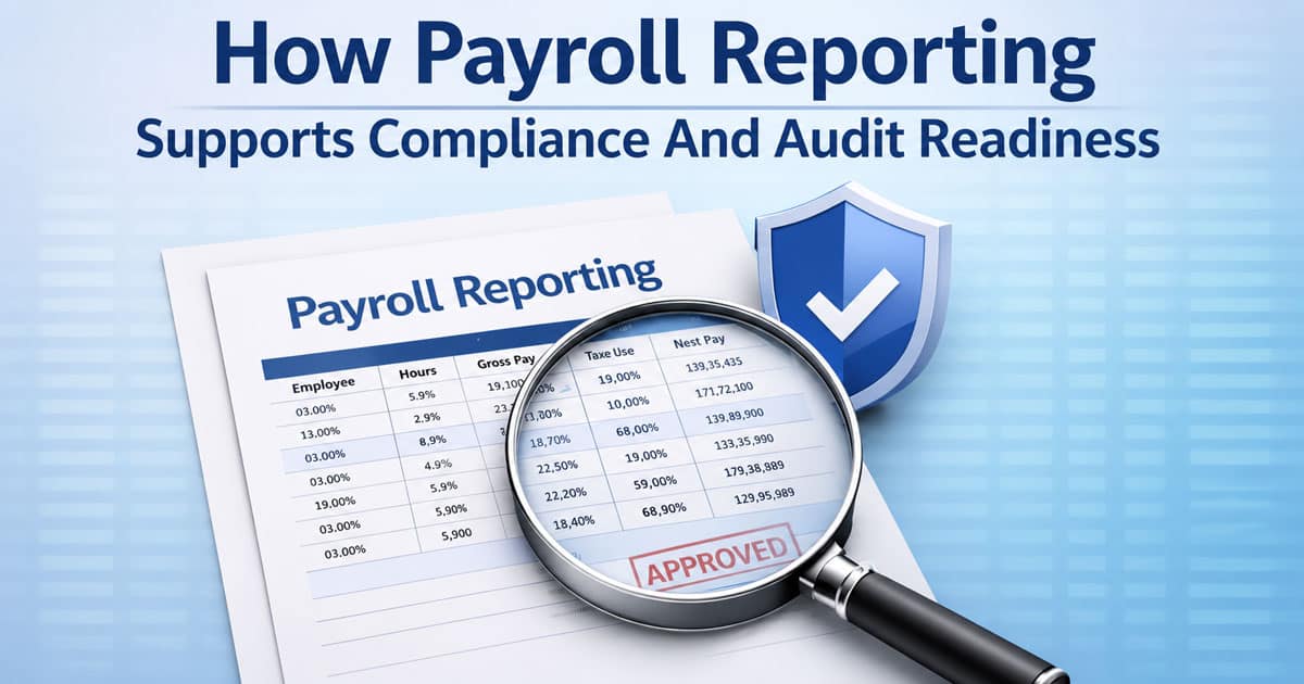 How Payroll Reporting Supports Compliance And Audit Readiness