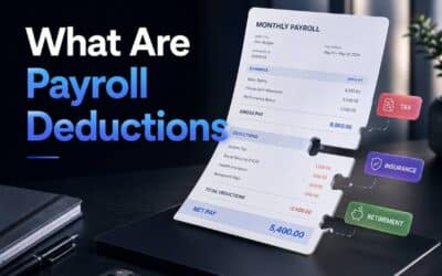 What Are Payroll Deductions? Types, Examples, And How They Work