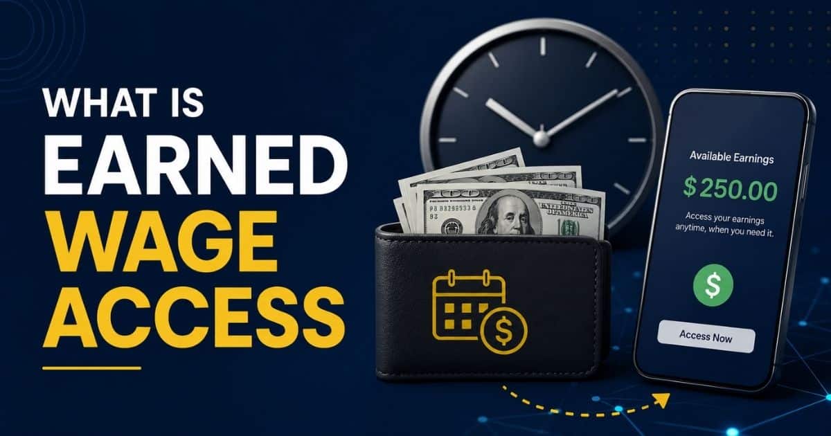 What Is Earned Wage Access